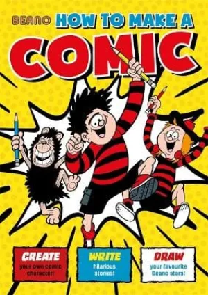 Beano: Beano How To Make a Comic [2019] paperback