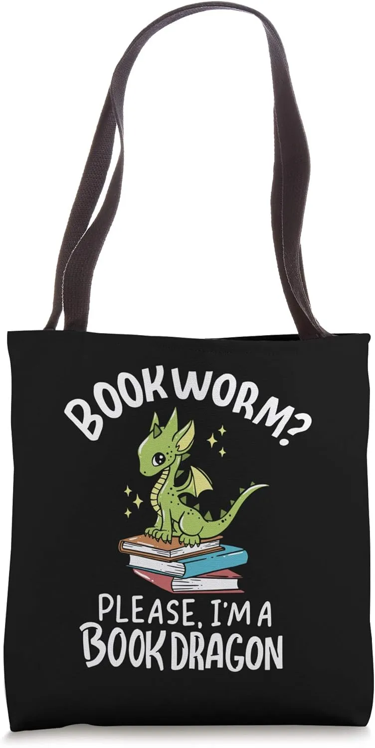 Bookworm? Please, I'm A Book Dragon - funny book Tote Bag