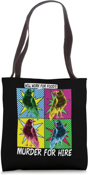 Crows Murder For Hire Funny Comic Book Pop Art True Crime Tote Bag