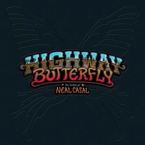 Highway Butterfly: Songs Of Neal Casal (Various Artists) - Vinyl LP