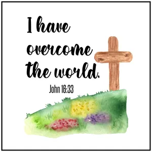 I Have Overcome the World 6 inch Mini Fabric Art Panel