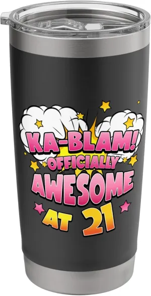 Ka-Blam 21 Year Old Women 21st Birthday Comic Themed Party Stainless Steel Insulated Tumbler