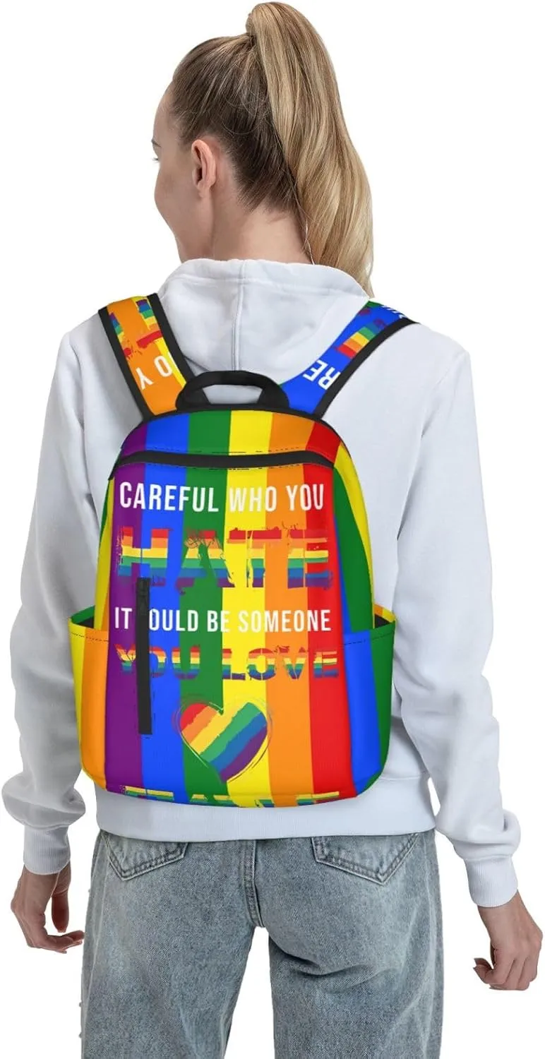 LGBT Pride Careful Who You Hate It Could Be Someone You Love Travel Laptop Backpack Casual Backpacks Double Shoulder Daypack Notebook Rucksack Work Bags Sports Bag for Hiking Camping Beach
