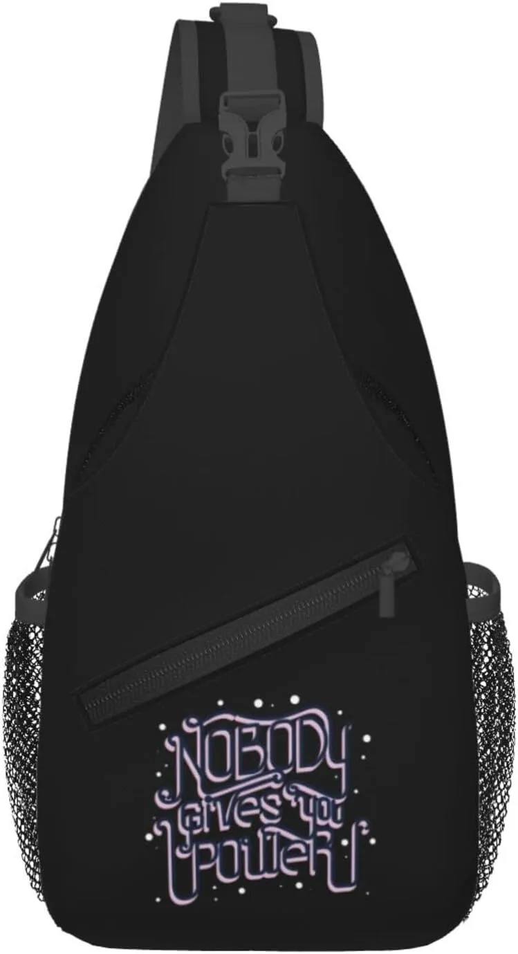 Nobody Gives You Power Crossbody Bags For Women Men Chest Backpack Gym Shoulder Bag Travel Outdoor Sports Casual Crossbody Bags