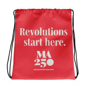 Revolutions Start Here Drawstring Bag