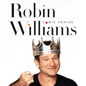 Robin Williams: Comic Genius